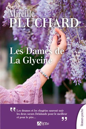 Les dames de la glycine - Mireille Pluchard