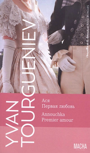 Annouchka. Premier amour - Ivan Tourgueniev