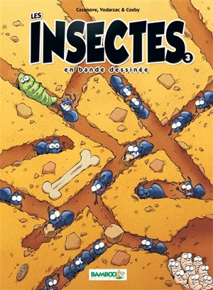 Les insectes en bande dessinée. Vol. 3 - Christophe Cazenove