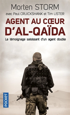 Agent au coeur d'al-Qaida : le témoignage saisissant d'un agent double - Morten Storm