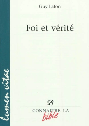 Foi et vérité - Guy Lafon