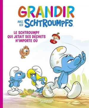 Grandir avec les Schtroumpfs. Vol. 8. Le Schtroumpf qui jetait ses déchets n'importe où - Falzar