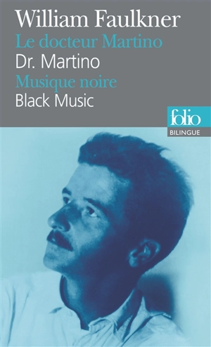 Le docteur Martino. Dr. Martino. Musique noire. Black music - William Faulkner