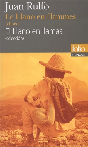 Le Llano en flammes : choix. El Llano en llamas : seleccion - Juan Rulfo