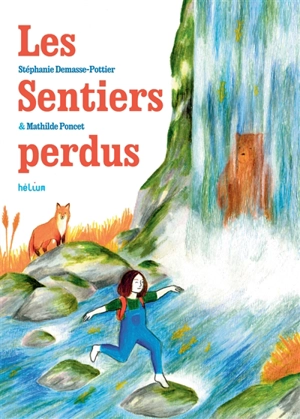 Les sentiers perdus - Stéphanie Demasse-Pottier