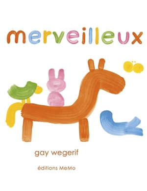 Merveilleux - Gay Wegerif