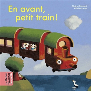 En avant, Petit train ! - Claire Clément