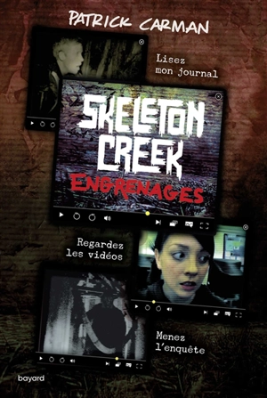 Skeleton Creek. Vol. 2. Engrenages - Patrick Carman