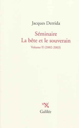 Séminaire La bête et le souverain. Vol. 2. 2002-2003 - Jacques Derrida