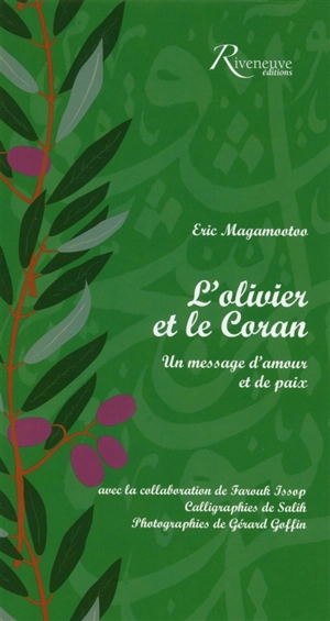 L'olivier et le Coran : un message d'amour et de paix - Eric Magamootoo