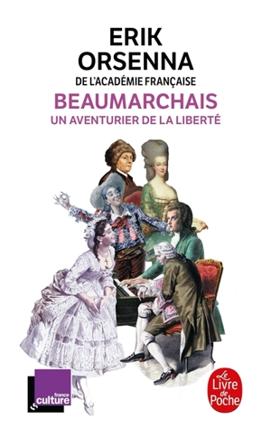 Beaumarchais, un aventurier de la liberté - Erik Orsenna