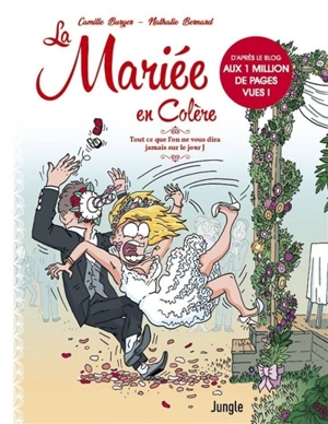 La mariée en colère : tout ce que l'on ne vous dira jamais sur le jour J - Camille Burger