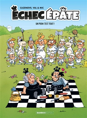 Echec épate. Vol. 1. Un pion c'est tout ! - Christophe Cazenove