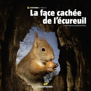 La face cachée de l'écureuil - Erwan Balança