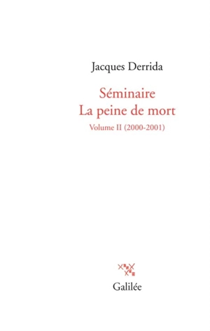 Séminaire La peine de mort. Vol. 2. 2000-2001 - Jacques Derrida