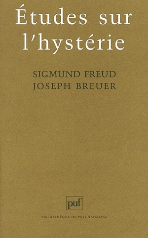 Etudes sur l'hystérie - Sigmund Freud