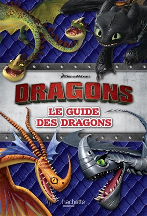 Dragons : le guide des dragons - Dreamworks