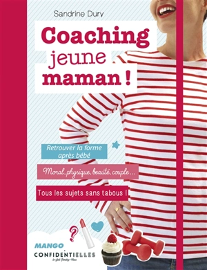 Coaching jeune maman ! - Sandrine Dury