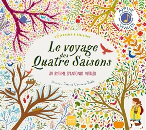 Le voyage des Quatre saisons : au rythme d'Antonio Vivaldi : l'orchestre à histoires - Katie Cotton