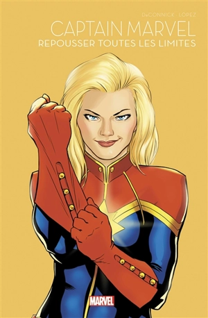 Captain Marvel : repousser toutes les limites - Kelly Sue Deconnick