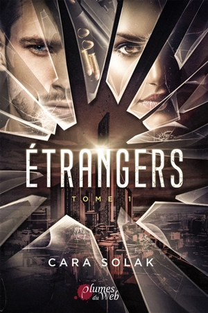 Etrangers. Vol. 1 - Cara Solak