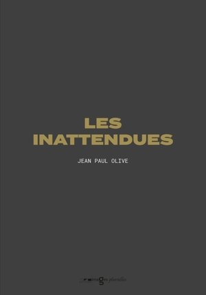 Les inattendues - Jean-Paul Olive