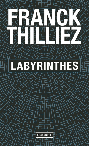 Labyrinthes - Franck Thilliez