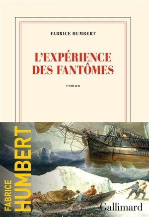 L'expérience des fantômes - Fabrice Humbert