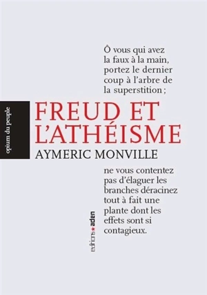 Freud et l'athéisme - Aymeric Monville