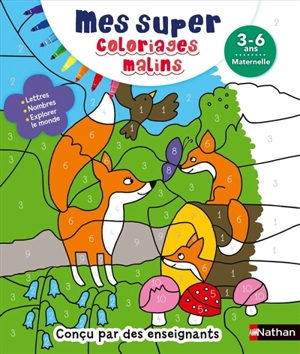 Mes super coloriages malins : 3-6 ans, maternelle - Mariana Vidal