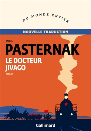 Le docteur Jivago - Boris Leonidovitch Pasternak