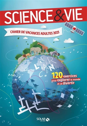 Cahier de vacances adultes 2023 : Science et Vie - Myriam Thouet
