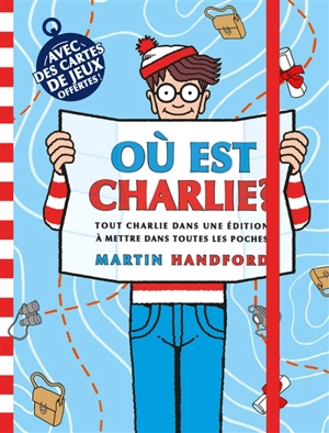 Où est Charlie ? : tout Charlie dans une édition à mettre dans toutes les poches - Martin Handford