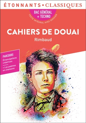 Cahiers de Douai : bac général + techno : parcours émancipations créatrices - Arthur Rimbaud