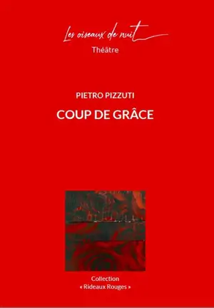 Coup de grâce - Pietro Pizzuti