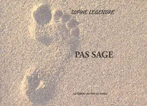 Pas sage - Sophie Legendre