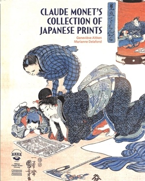 Claude Monet's collection of Japanese prints - Geneviève Aitken