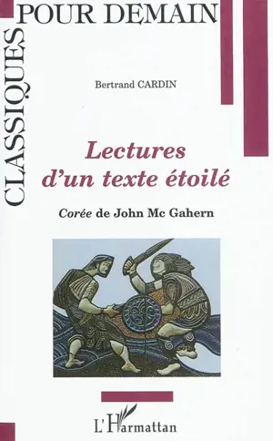 Lectures d'un texte étoilé : Corée de John McGahern - Bertrand Cardin