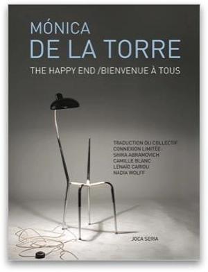 The happy end. Bienvenue à tous - Monica de la Torre