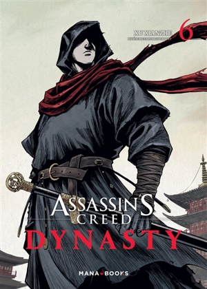 Assassin's creed dynasty. Vol. 6 - Xianzhe Xu