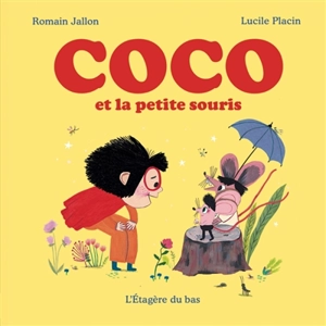 Coco. Vol. 1. Coco et la petite souris - Romain Jallon