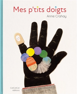 Mes p'tits doigts - Anne Crahay