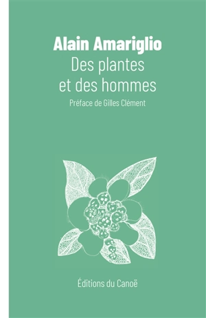 Des plantes et des hommes - Alain Amariglio