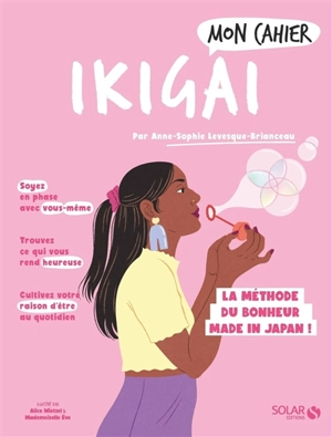 Mon cahier ikigai : la méthode du bonheur made in Japan ! - Anne-Sophie Levesque-Brianceau