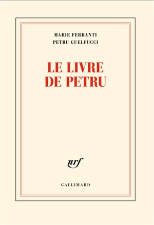 Le livre de Petru. U libru di Petru - Marie Ferranti