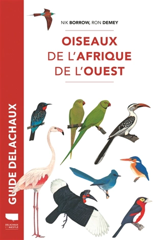 Guide des oiseaux de l'Afrique de l'Ouest - Nik Borrow
