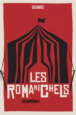 Les romanichels - Sébastien Gendron