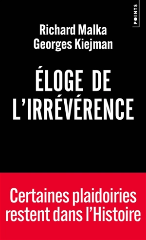 Eloge de l'irrévérence - Georges Kiejman