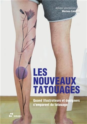 Les nouveaux tatouages : quand illustrateurs et designers s'emparent du tatouage - Mariona Cabassa