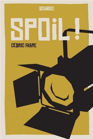 Spoil ! - Cédric Fabre